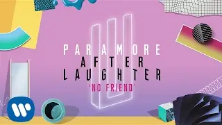 Paramore - No Friend (Official Audio)
