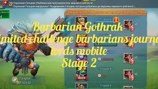 Barbarian Gothrak stage 2. limited challenge barbarians journey lords mobile
