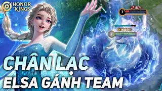 [ HONOR OF KINGS / VGVD ] GÁNH TEAM CỰC GẮT CÙNG CHÂN LẠC - ELSA NỮ HOÀNG BĂNG GIÁ