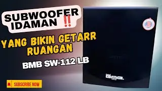Unboxing Subwoofer BMB SW-112 LB | Bassnya Bikin Getar Ruangan