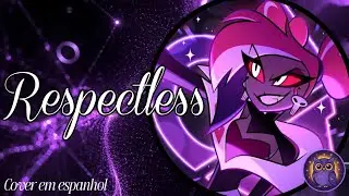 Hazbin Hotel - Respectless - Cover en Espa&ntilde;ol 