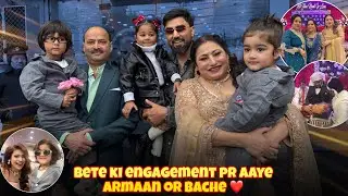 Bete Ki Engagement Pr Aaye Armaan Or Bache 