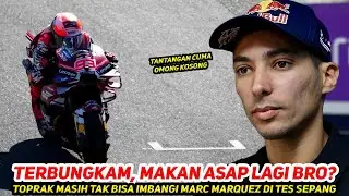 MAKAN ASAP LAGI🔥TOPRAK KEMBALI TERBUNGKAM~GK SEMUDAH ITU BRO LAWAN MARC MARQUEZ~MASIH TES BELUM RACE