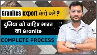 How to Start Granite Export Business | Step-by-Step Guide 🚀 | By Rajnish Sir | CIES