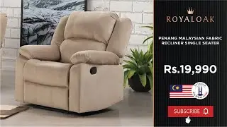 Penang Malaysian Fabric Recliner Single Seater