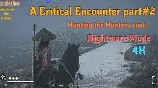 A Critical Encounter Part 2, Hunting the Hunters cont... | Nightmare 4K | Assassin&rsquo;s Creed Shadows 