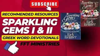 RECOMMENDED RESOURCES: SPARKLING GEMS GREEK WORD DEVOTIONALS I & II