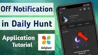 How to Off Notification in Daily Hunt App