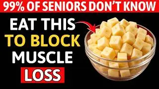 Over 60? Eat This Each Morning to BLOCK Leg Muscle Loss Fast