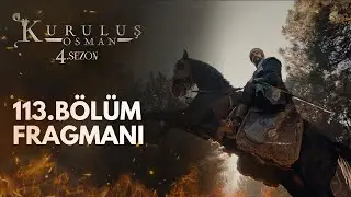 Kuruluş Osman 113.B&ouml;l&uuml;m Fragmanı