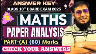 10th Class MATHS | BOARD PAPER SOLUTIONS | PAPER REVIEW| CHECK YOUR ANSWERS | PART-A (60) Marks