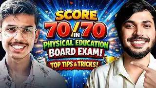 @zakisaudagar Strategy to Score 70/70 in Physical Education Board Exam 2026 🔥📝