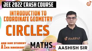 JEE Main 2022 | Introduction To Coordinate Geometry | Circles | IIT JEE Maths | Doubtnut