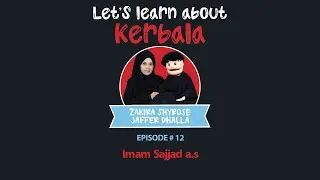 Episode # 12 | Imam Sajjad a.s