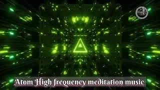ATOM High frequency meditation music ||  BY Background music copyright free 