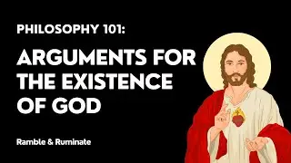 Philosophy 101: Exploring Arguments for God's Existence- Ontological, Cosmological, and Teleological