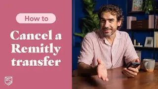 How to Cancel a Remitly Transfer