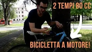 Bicicletta a motore | 2 tempi di pura ignoranza