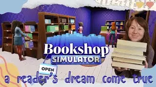 Running a Bookshop for a Day a Book Lovers Dream | First Look Bookshop Simulator Gameplay