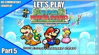 Let's play Super Paper Mario - Part 5 (Chapter 5) [No Commentary]