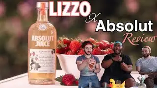 LIZZO ABSOLUT JUICE REVIEW | AJ Colding
