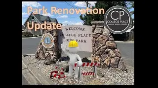 Lions Park Renovation Project Update, City of College Place WA