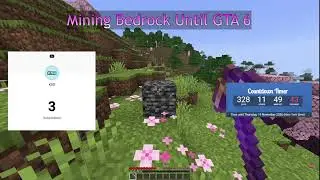 Mining Bedrock Until GTA 6