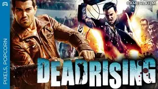 Dead Rising: Watchtower &ndash; The Adaptation That Forgot the Game | Pixels, Popcorn