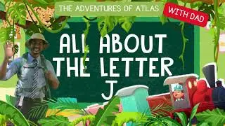 J is for Jungle! | Jungle Adventure with Atlas | Letter J Fun