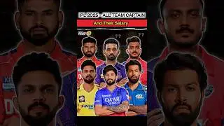 IPL 2025 - ALL TEAM CAPTAIN🔥 AND THEIR SALARY🤑 #shorts #cricket