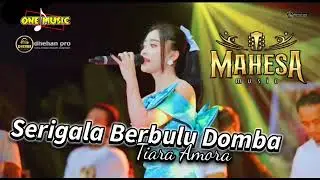 SERIGALA BERBULU DOMBA Tiara Amora // MAHESA MUSIC - BATANGAN PATI #dhehan_audio 