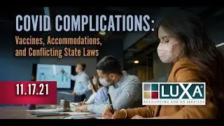 Covid-19 Complications: Vaccine, Accommodations, and Conflicting State Laws