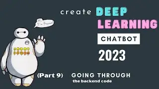 Part 9 Going through the backend code - Deep Learning Chatbot from scratch | 2023