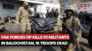 Pakistan Army's Counter-Terror Operation In Balochistan Kill 92 Militants, 15 Troops Dead | Watch