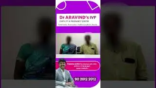Прекрасная история успеха ЭКО в 45 лет | #draravindsivf #tamilnadu #chennai #kanchipuram