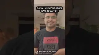 Learn the other ways to say &lsquo;OK&rsquo;