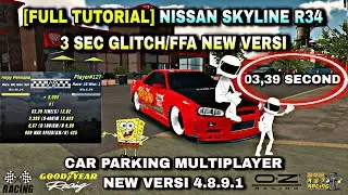 [FULL TUTORIAL] NISSAN SKYLINE R34 3 SEC GLITCH/FFA DI NEW VERSI CAR PARKING MULTIPLAYER 4.8.9.1