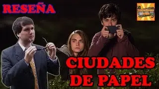 [Review] Ciudades de Papel - P.I. Episodio 71