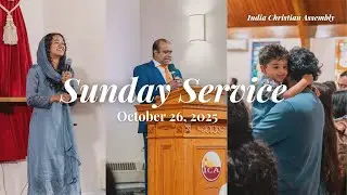 || INDIA CHRISTIAN ASSEMBLY || NYICA.ORG || SUNDAY SERVICE || MESSAGE || 10/26/2025 || LIVE ||