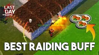 BEST BUFF FOR RAIDING  |  LAST DAY ON EARTH: SURVIVAL
