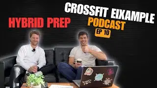 CFX Podcast Ep 10 | Hybrid Program Prep