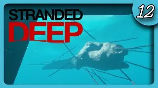 The Great Abaia  - STRANDED DEEP Gameplay 2025 - Part 12