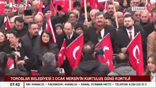 Toroslar Belediyesi 3 Ocak Mersin'in Kurtuluş G&uuml;n&uuml; Korteji