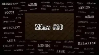Minecraft ASMR | 180 Mines | Digging Mine #10