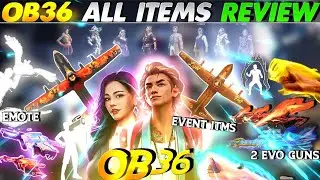 OB 36 ALL ITEMS REVIEW|OB36 ALL GUN SKIN REVIEW|OB36 EVO GUN REVIEW|OB36 ALL ITEMS REVIEW Free Fire