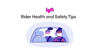 Health safety tips for your next Lyft ride