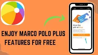Enjoy Marco Polo Plus Features for Free &ndash; Here's How To Get It For Free - 2025