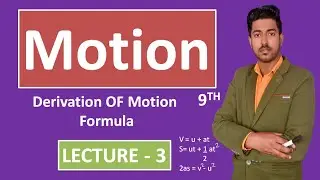 Motion class-9th Derivation of formula