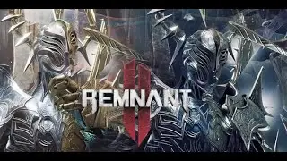 REMNANT 2 | Hai vị VUA nhưng chỉ 1 người được sống, chúng tôi chọn anh LIÊM. Kết thúc với lỗi MAP!?
