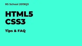 Webinar 13.09.2019 HTML5 and CSS3 Tips + FAQ
